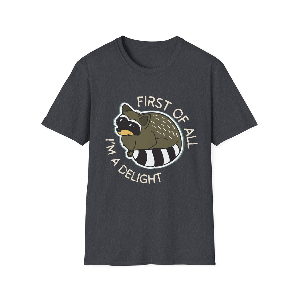Raccoon 'First of All I'm a Delight' T-Shirt