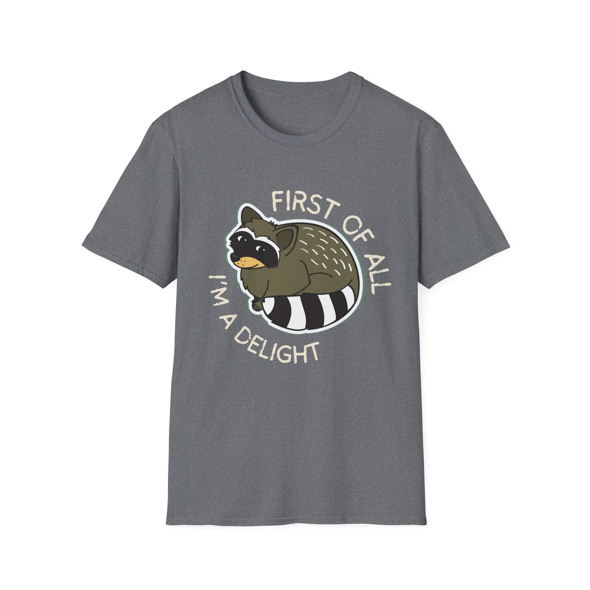 Raccoon 'First of All I'm a Delight' T-Shirt