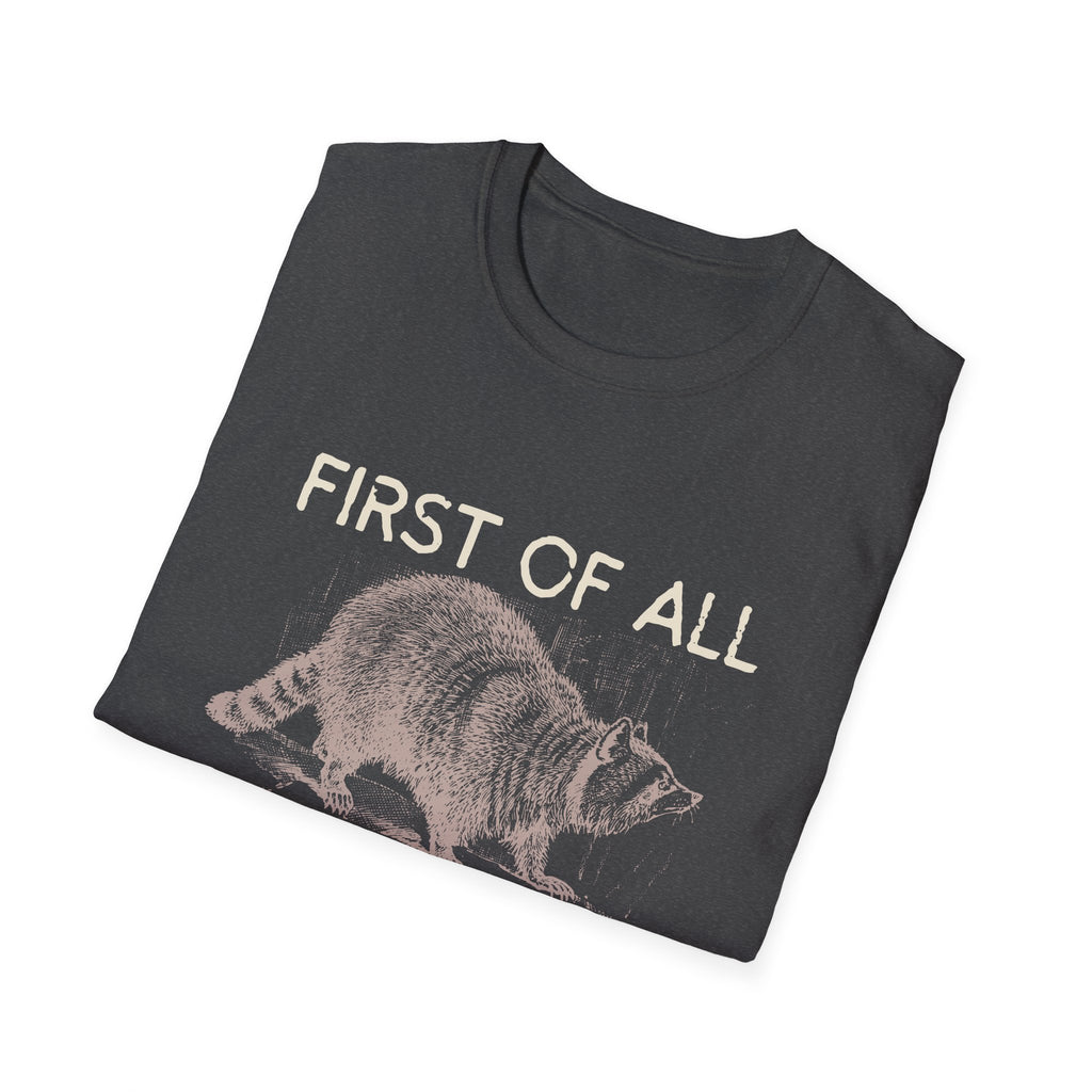 T-Shirt — “First Of All I’m A Delight” Raccoon Vintage Graphic Tee