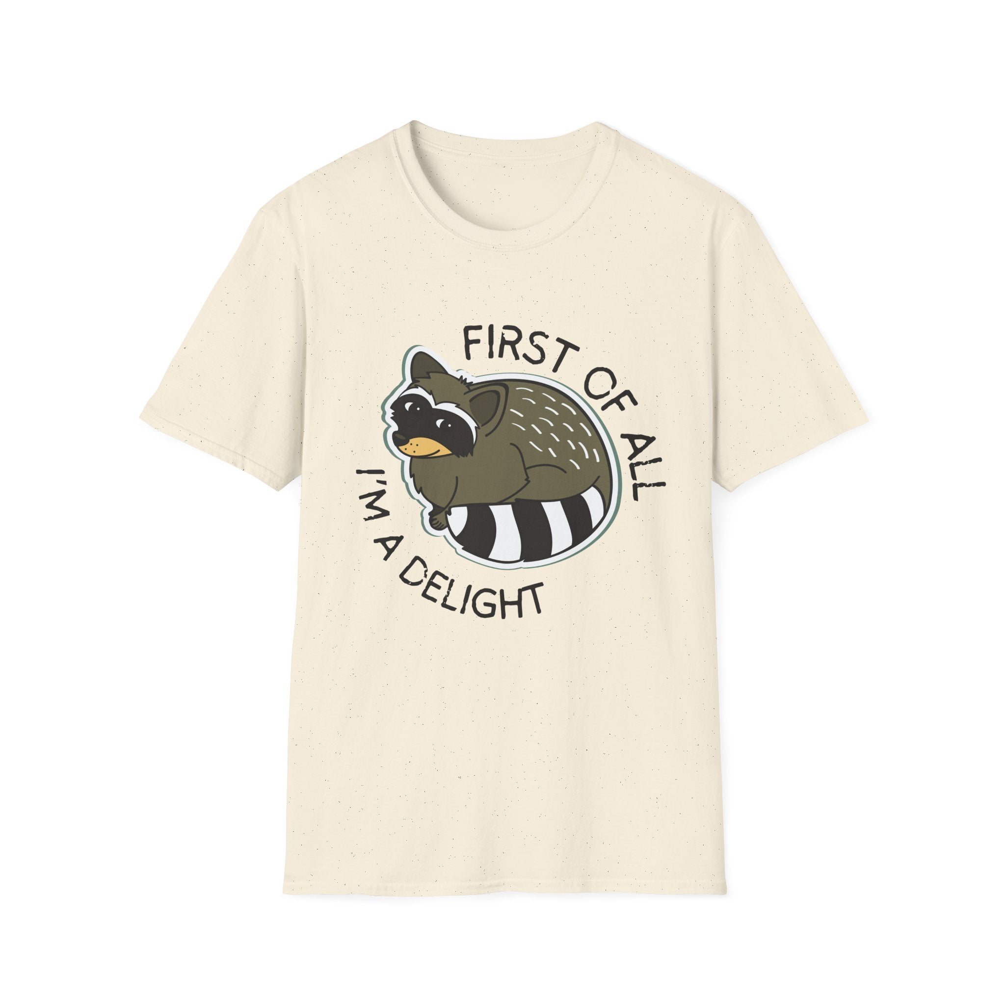Raccoon 'First of All I'm a Delight' T-Shirt