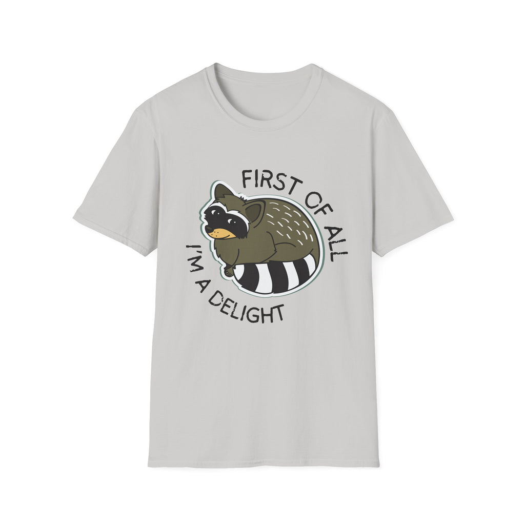 Raccoon 'First of All I'm a Delight' T-Shirt