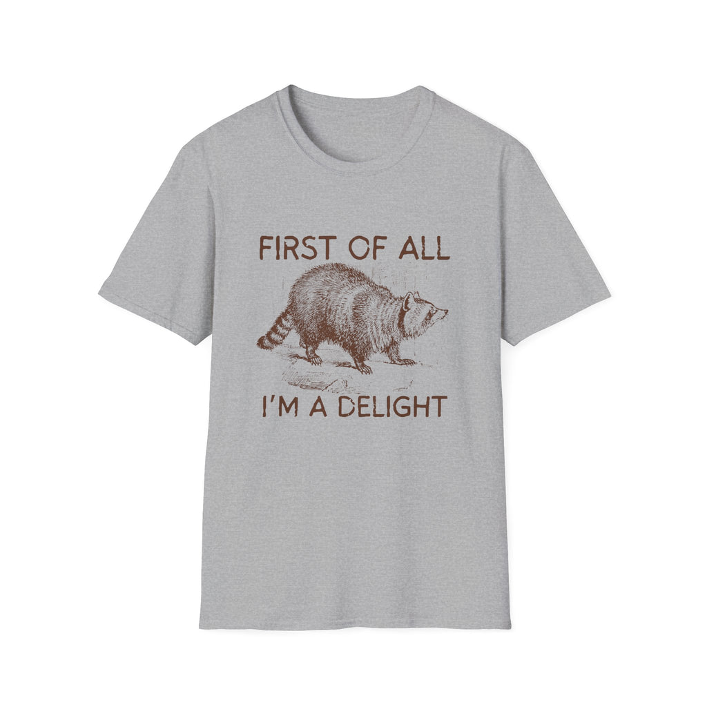 T-Shirt — “First Of All I’m A Delight” Raccoon Vintage Graphic Tee