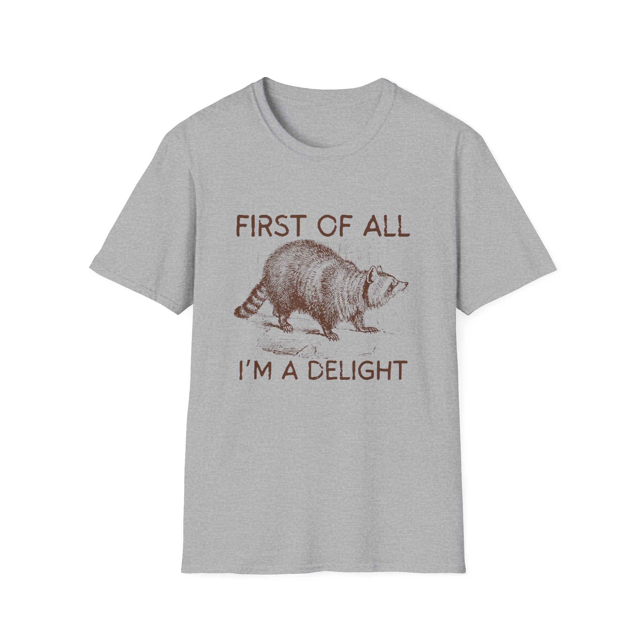 T-Shirt — “First Of All I’m A Delight” Raccoon Vintage Graphic Tee