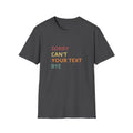 Sorry Can't Too Cold Bye T-Shirt – Minimalist Funny Slogan Tee