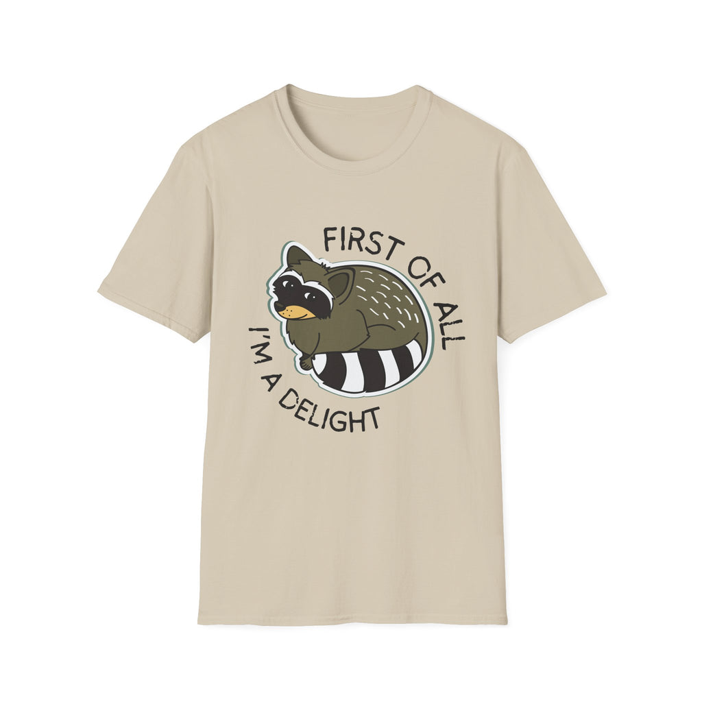 Raccoon 'First of All I'm a Delight' T-Shirt