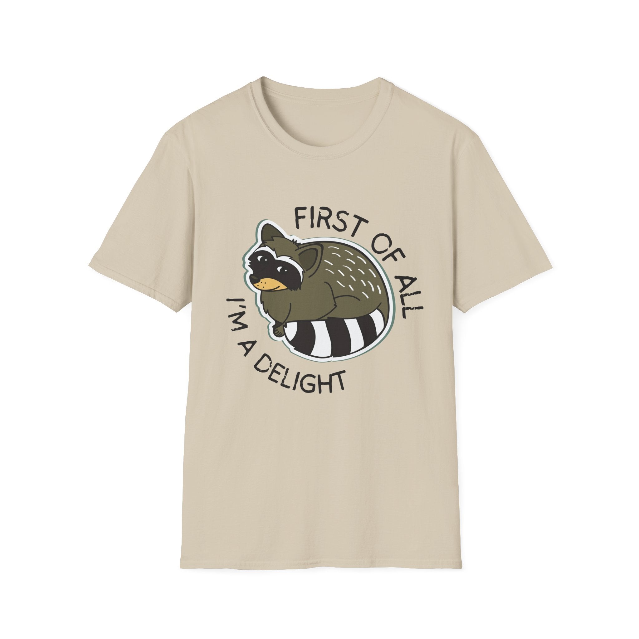 Raccoon 'First of All I'm a Delight' T-Shirt