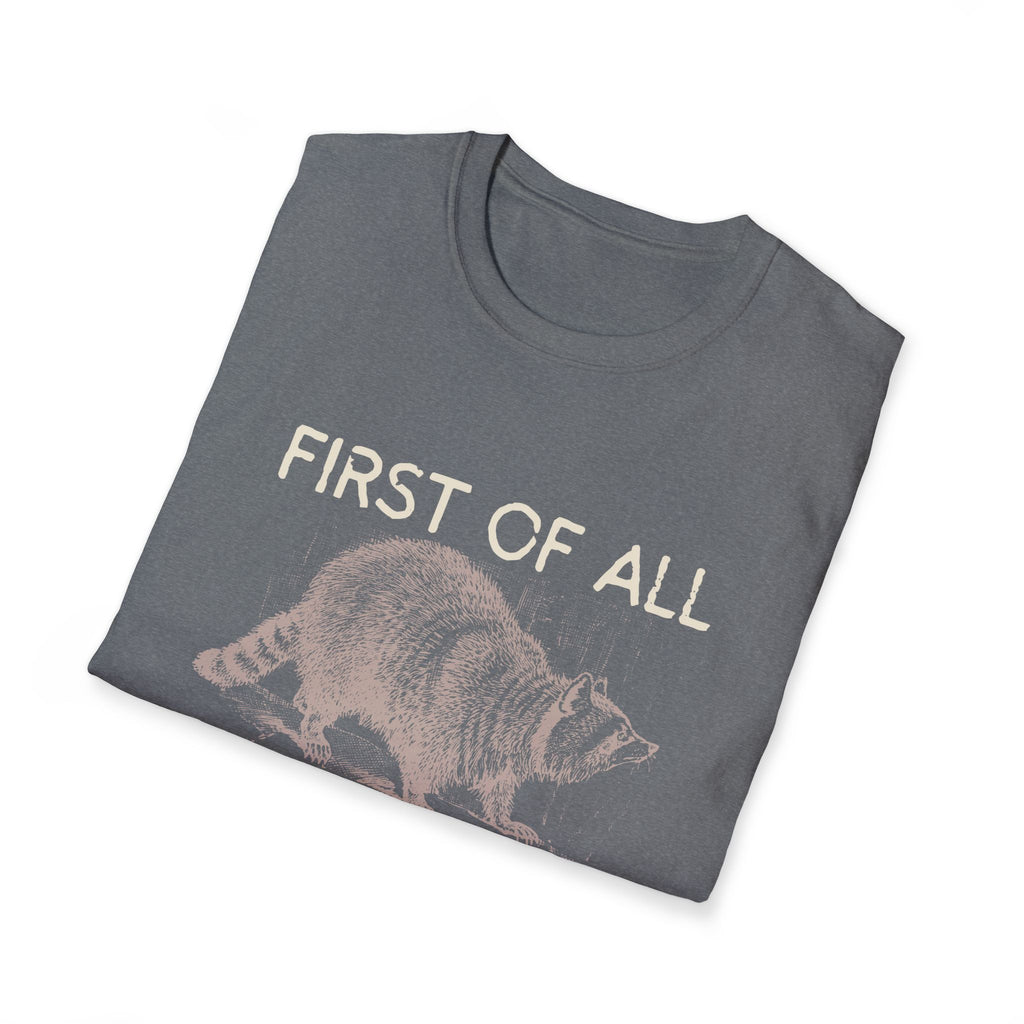 T-Shirt — “First Of All I’m A Delight” Raccoon Vintage Graphic Tee