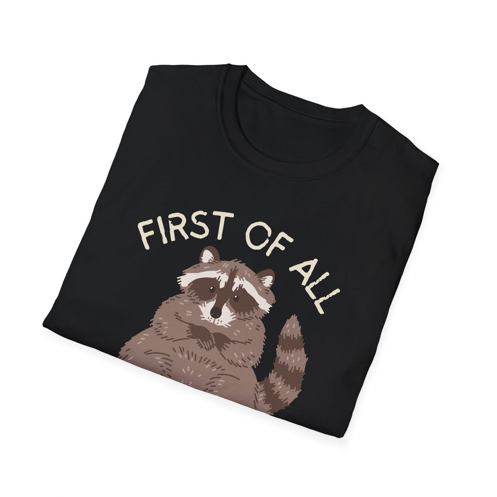 Raccoon 'First of All I'm a Delight' Cute Graphic T-Shirt