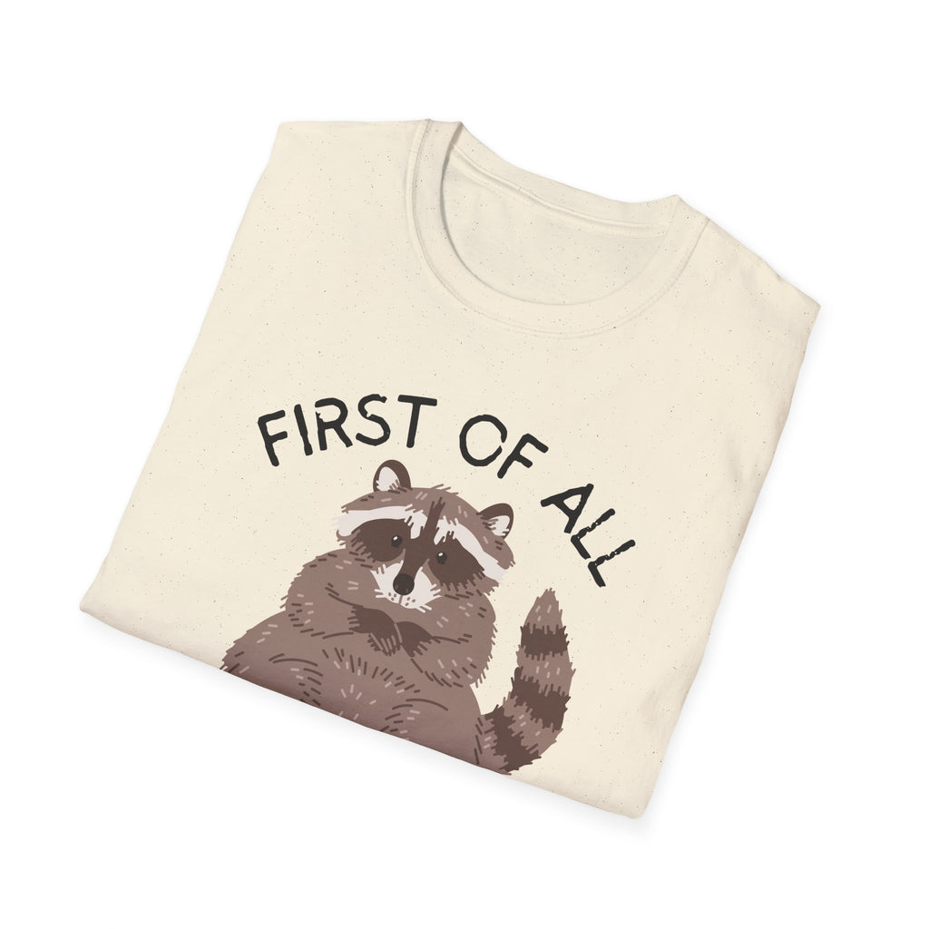 Raccoon 'First of All I'm a Delight' Cute Graphic T-Shirt