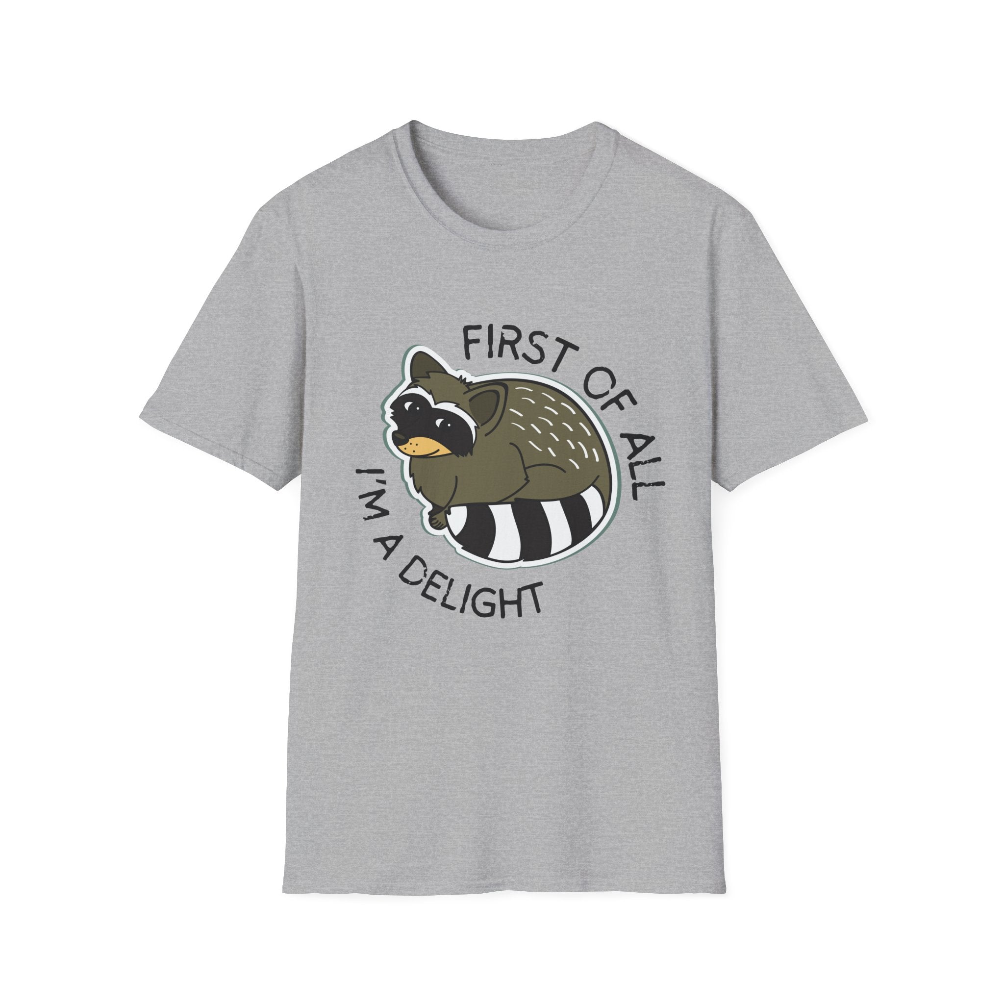 Raccoon 'First of All I'm a Delight' T-Shirt