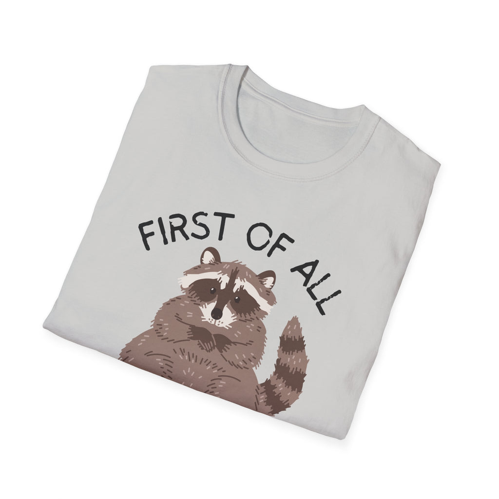 Raccoon 'First of All I'm a Delight' Cute Graphic T-Shirt