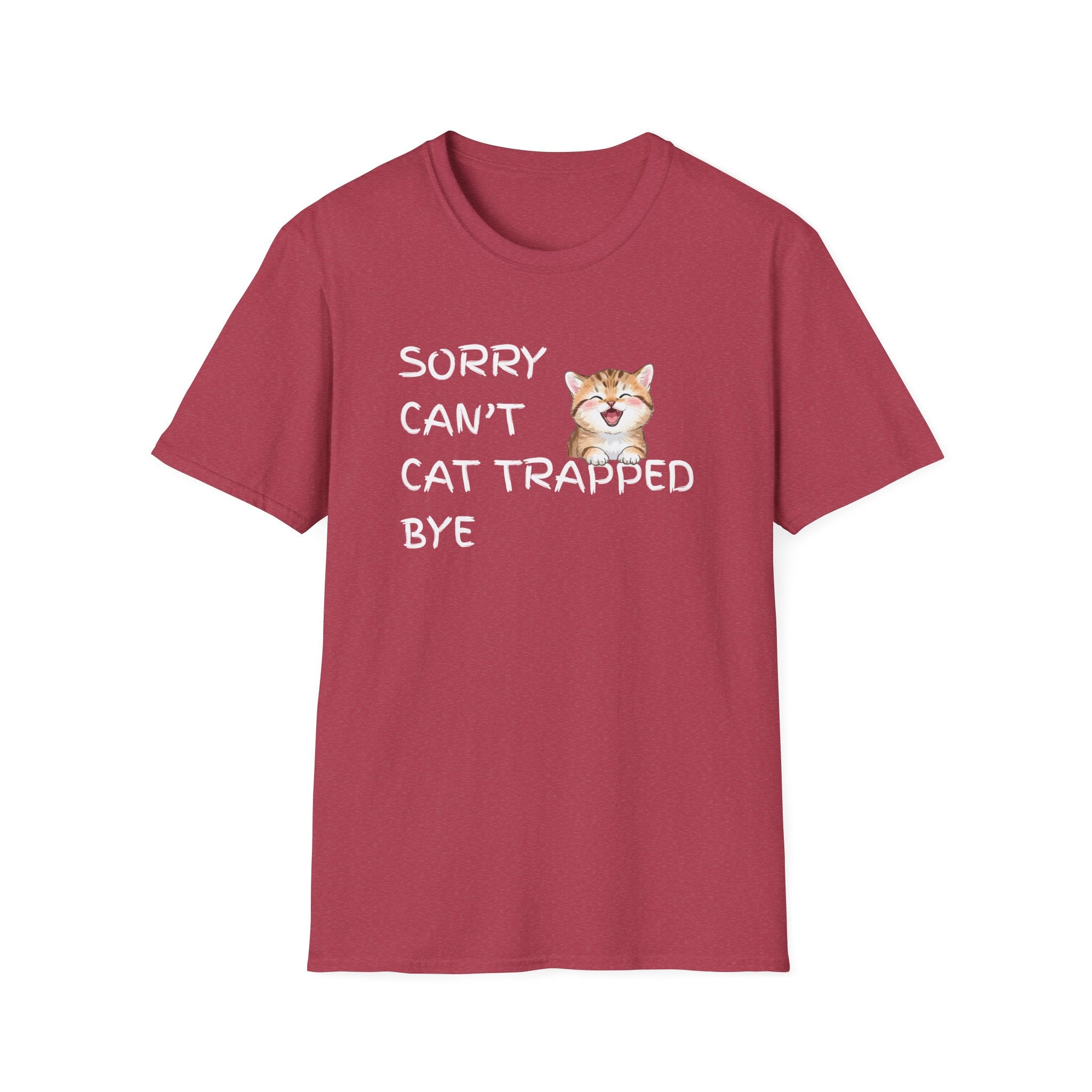 Sorry Can't — Cat Trapped Tee