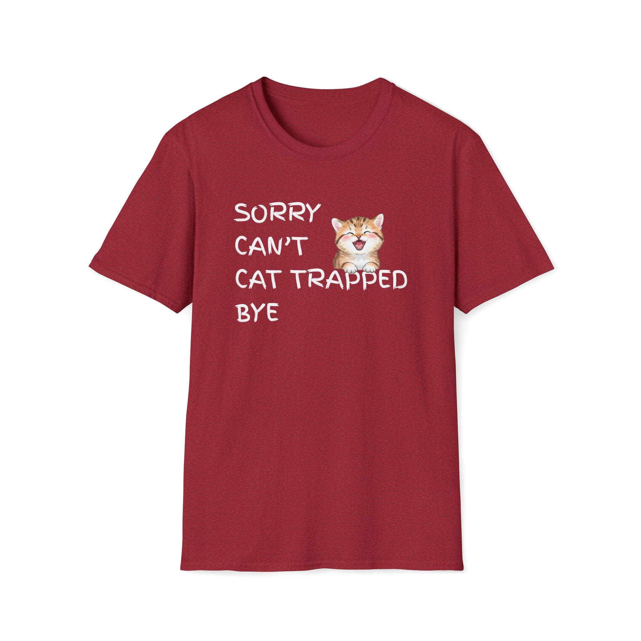 Sorry Can't — Cat Trapped Tee