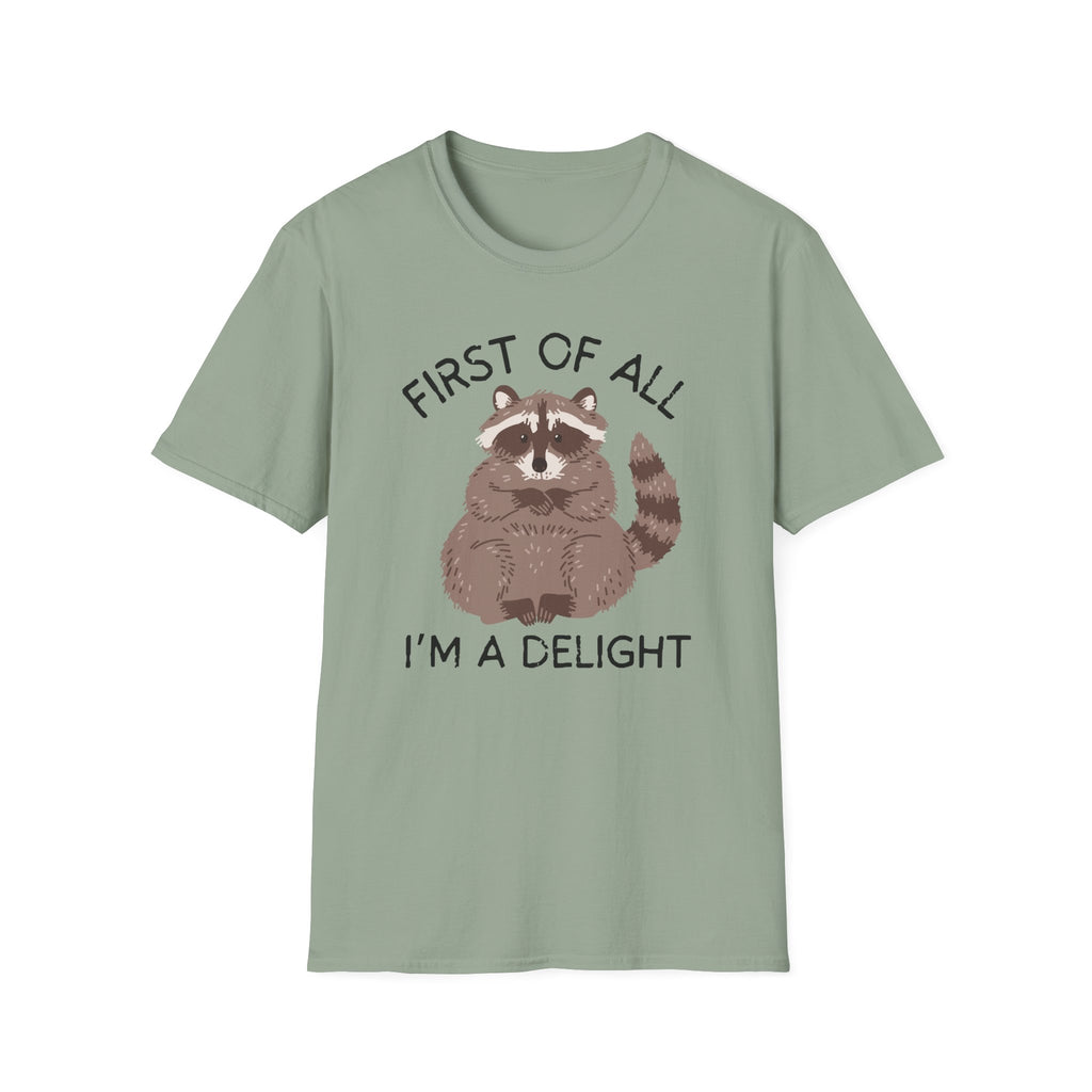 Raccoon 'First of All I'm a Delight' Cute Graphic T-Shirt