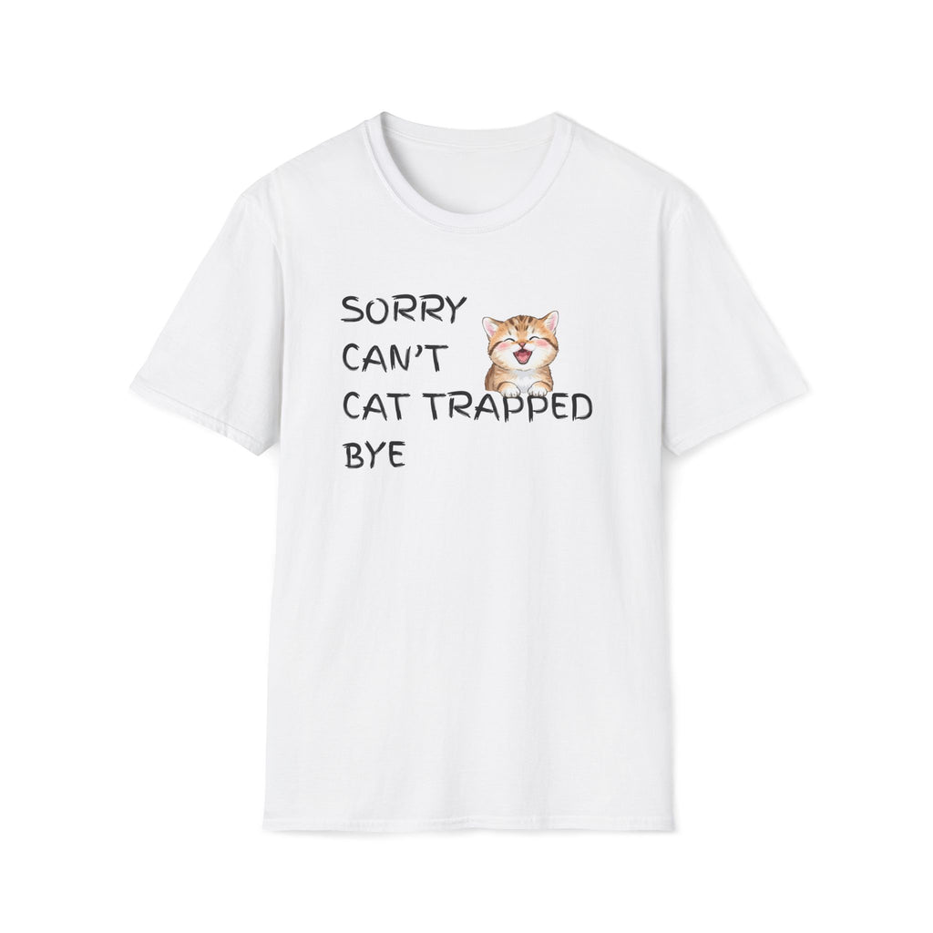 Sorry Can't — Cat Trapped Tee