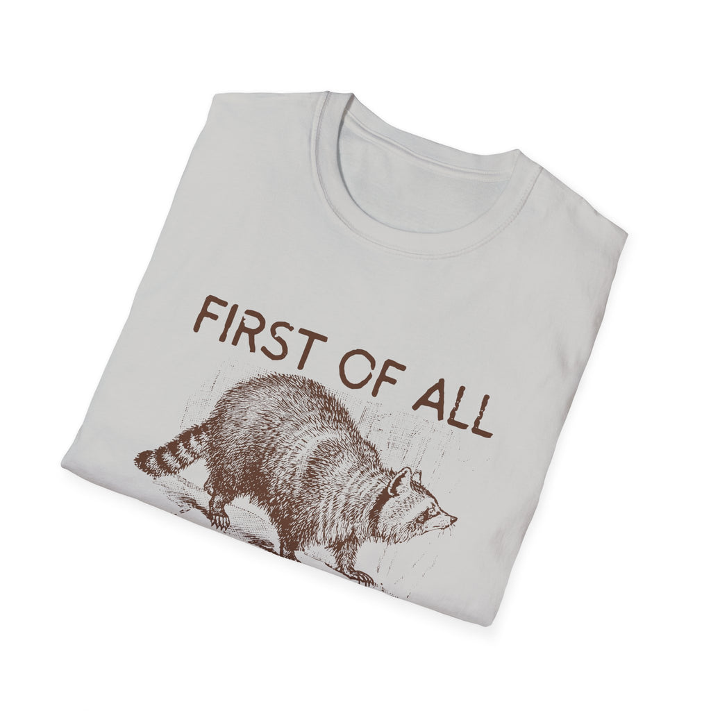 T-Shirt — “First Of All I’m A Delight” Raccoon Vintage Graphic Tee