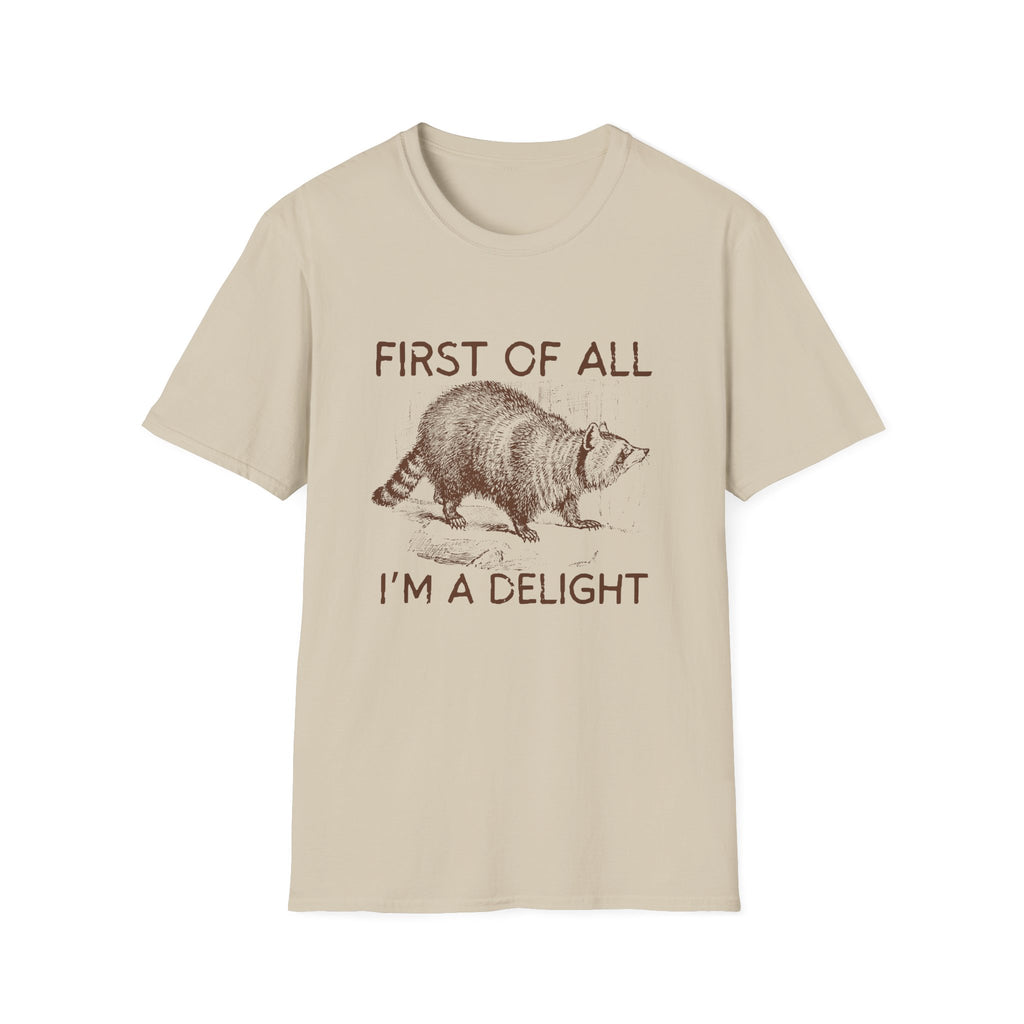T-Shirt — “First Of All I’m A Delight” Raccoon Vintage Graphic Tee