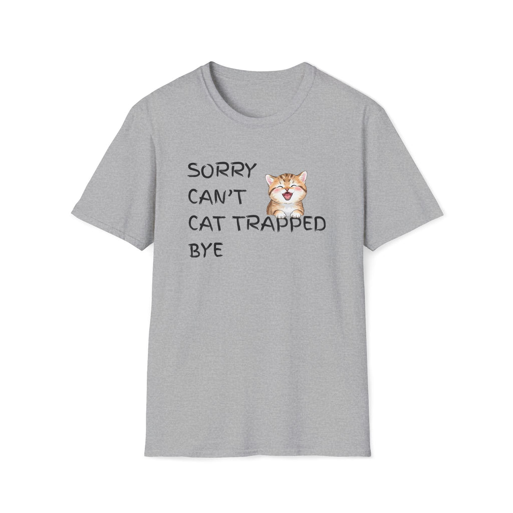 Sorry Can't — Cat Trapped Tee