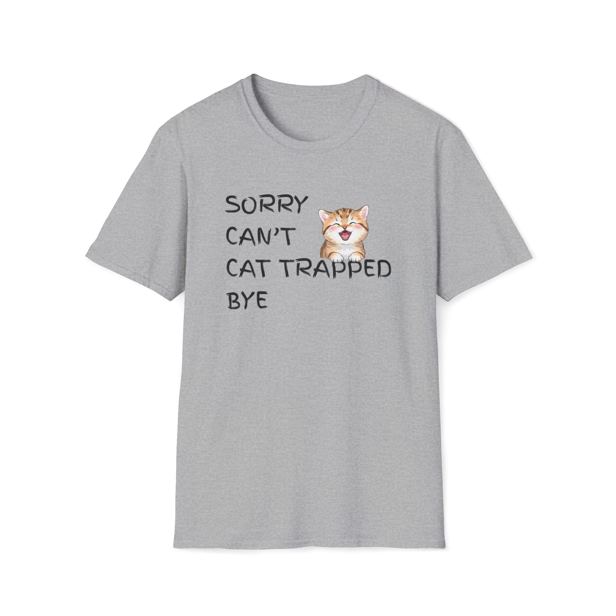 Sorry Can't — Cat Trapped Tee