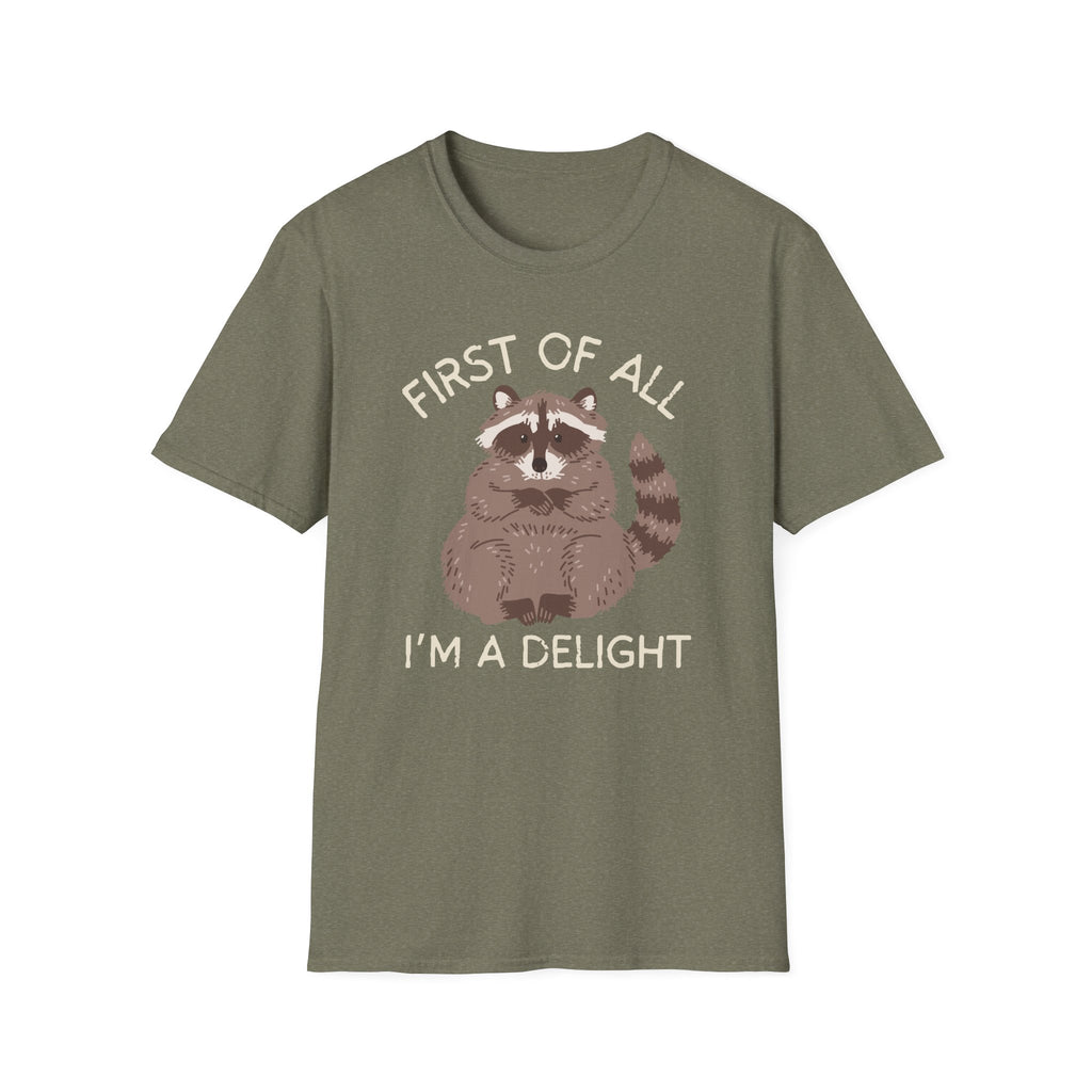 Raccoon 'First of All I'm a Delight' Cute Graphic T-Shirt
